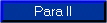 Para II