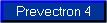 Prevectron 4